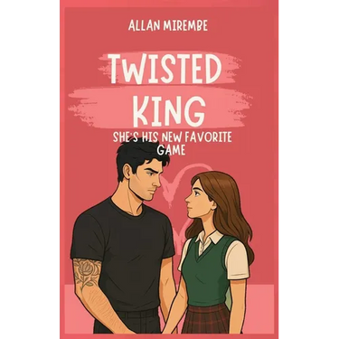 Twisted King: She's His New Favorite Game