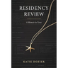 Residency Review: A Memoir in Verse