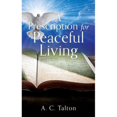 A Prescription for Peaceful Living