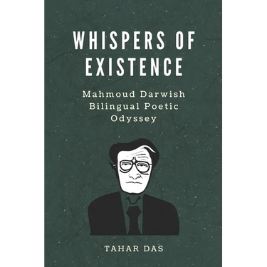 Whispers of Existence: Mahmoud Darwish Bilingual Poetic Odyssey