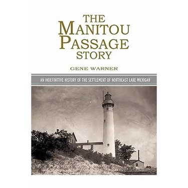 The Manitou Passage Story