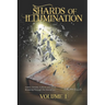 Shards of Illumination: Breaking through the Deception