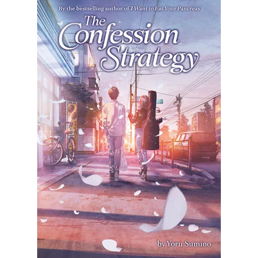 The Confession Strategy (Light Novel)