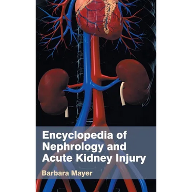 Encyclopedia of Nephrology and Acute Kidney Injury