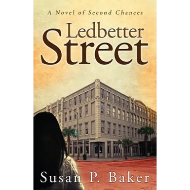 Ledbetter Street: A Novel of Second Chances