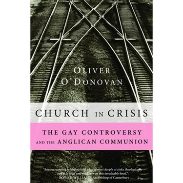 Church in Crisis: The Gay Controversy and the Anglican Communion