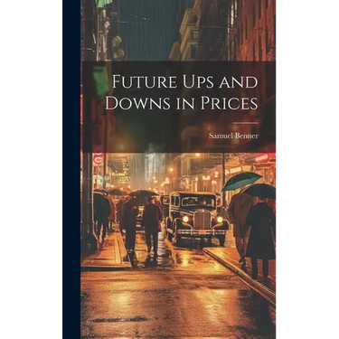 Future ups and Downs in Prices