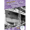 Building the Titanic