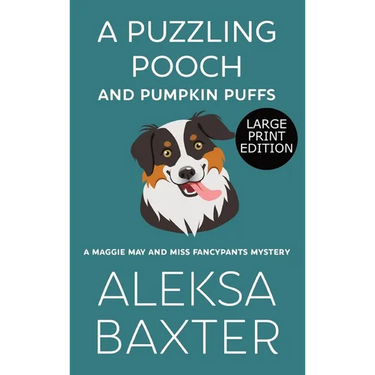 A Puzzling Pooch and Pumpkin Puffs: Large Print Edition