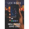 New Phone, Who Dis?: A Lesbian Polyamory Romance