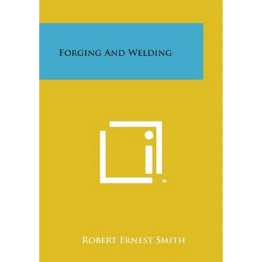Forging and Welding