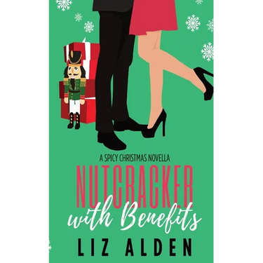 Nutcracker with Benefits: A Spicy Christmas Novella