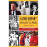 Latino History in Rhode Island: Nuestras Raices