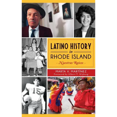 Latino History in Rhode Island: Nuestras Raices