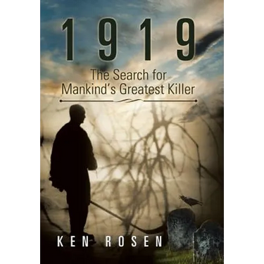 1919: The Search for Mankind's Greatest Killer