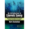 An Introduction to Cybernetic Synergy: Improving Decision-Making and Cost Efficiency in Business and Commercial Environments