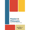 Passion in Philosophy: Essays in Honor of Alphonso Lingis