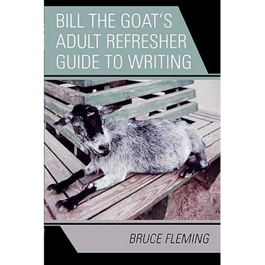 Bill the Goat's Adult Refresher Guide to Writing