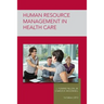Strayer Human Resource Mgmt in Health Care Custom