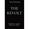 The Revolt: Feudalism, Fraud & THE 2050 TRAP...
