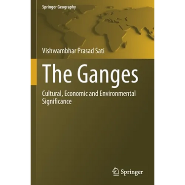 The Ganges: Cultural, Economic and Environmental Significance