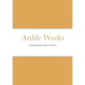 Artlife Works: A Sketchbook for Visual Narratives