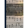 Bradbury's Golden Shower of S.S. Melodies: a New Collection of Hymns and Tunes for the Sabbath School