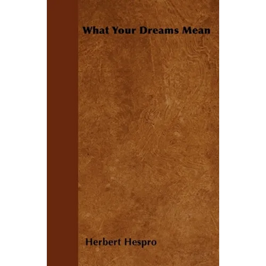 What Your Dreams Mean