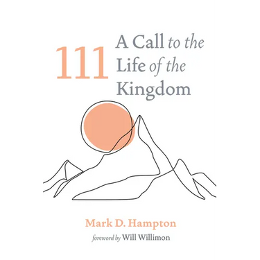 111: A Call to the Life of the Kingdom