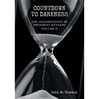 Countdown to Darkness: The Assassination of President Kennedy Volume II