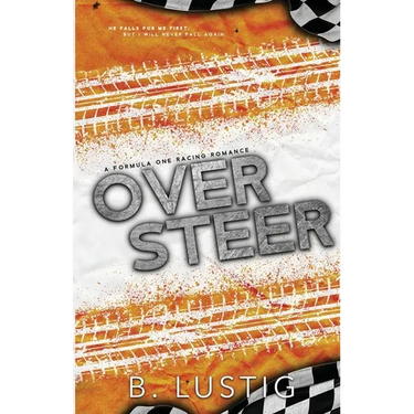 Oversteer: A Reverse Grumpy/Sunshine, Formula 1 Romance