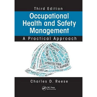 Occupational Health and Safety Management: A Practical Approach, Third Edition