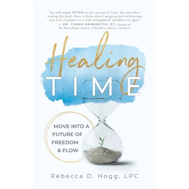 Healing TIME: Move Into a Future of Freedom & Flow