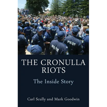 The Cronulla Riots: The Inside Story