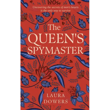 The Queen's Spymaster: Sir Francis Walsingham