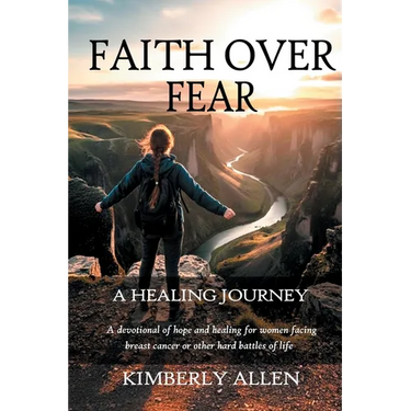 Faith Over Fear: A Healing Journey