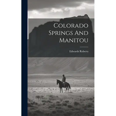 Colorado Springs And Manitou