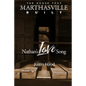 The House that Marthasville Built: Nathan's Love Song