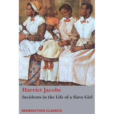 Incidents in the Life of a Slave Girl