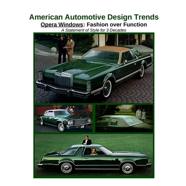 American Automotive Design Trends / Opera Windows: Fashion over Function