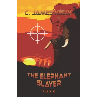 The Elephant Slayer: The Elephant Slayer