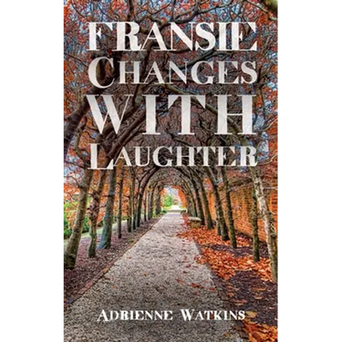 Fransie Changes With Laughter