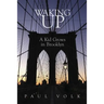 Waking Up: A Kid Grows in Brooklyn