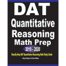 DAT Quantitative Reasoning Math Prep 2019 - 2020: Step-By-Step DAT Quantitative Reasoning Math Study Guide