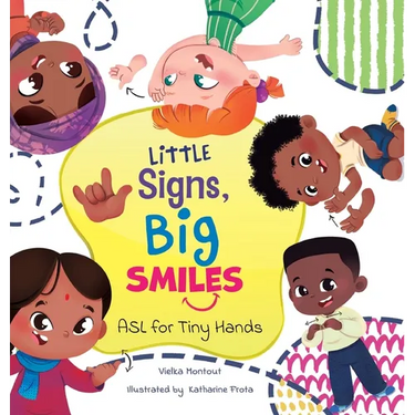 Little Signs, Big Smiles: ASL for Tiny Hands