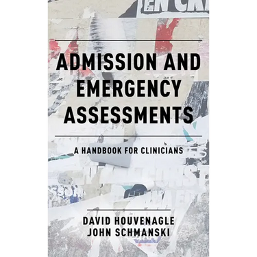 Admission and Emergency Assessments: A Handbook for Clinicians