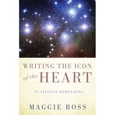 Writing the Icon of the Heart: In Silence Beholding