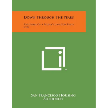 Down Through the Years: The Story of a People's Love for Their City