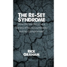 The Re-Set Syndrome: How Did We Become a Society of No Accountability and No Compromise?