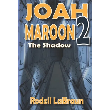 Joah Maroon 2: The Shadow - a thrilling space opera sequel